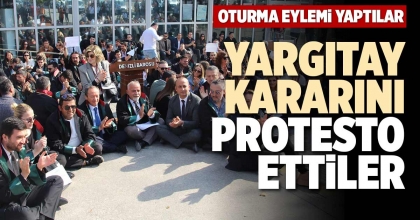 YARGITAY KARARINI PROTESTO ETTİLER