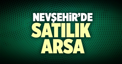 Nevşehir Satılık Arsa İlanı