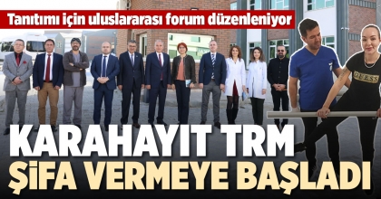 KARAHAYIT TRM ŞİFA VERMEYE BAŞLADI