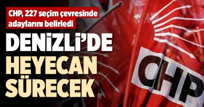 DENİZLİ’DE HEYECAN SÜRECEK