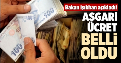 ASGARİ ÜCRET BELLİ OLDU