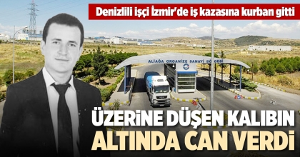 DENİZLİLİ İŞÇİ İŞ KAZASINA KURBAN GİTTİ