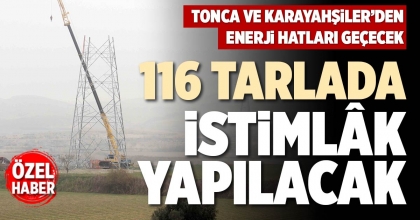 116 TARLADA İSTİMLÂK YAPILACAK