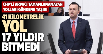 41 KİLOMETRELİK YOL 17 YILDIR BİTMEDİ