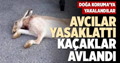 AVCILAR YASAKLATTI KAÇAKLAR AVLANDI