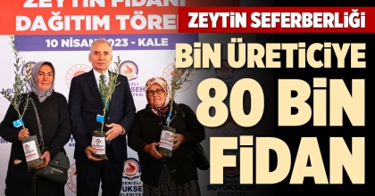 BİN ÜRETİCİYE 80 BİN FİDAN