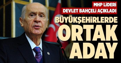 BÜYÜKŞEHİRLERDE ORTAK ADAY