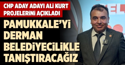 CHP ADAY ADAYI ALİ KURT, PROJELERİNİ AÇIKLADI