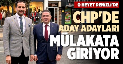 CHP'DE ADAY ADAYLARI MÜLAKATA GİRİYOR