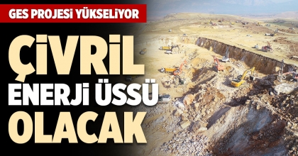 ÇİVRİL ENERJİ ÜSSÜ OLACAK