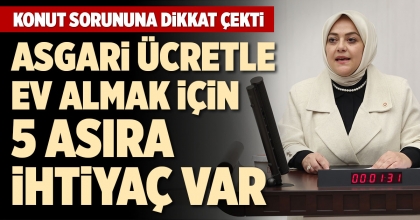 DENİZLİ MİLLETVEKİLİ ÜN KONUT SORUNUNA DİKKAT ÇEKTİ
