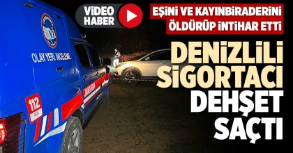 DENİZLİLİ SİGORTACI DEHŞET SAÇTI