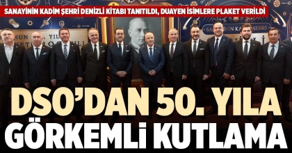 DSO’DAN 50. YILA GÖRKEMLİ KUTLAMA