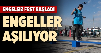 ENGELSİZ FEST BAŞLADI
