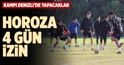 HOROZA 4 GÜN İZİN