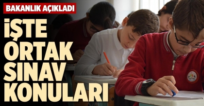 İŞTE ORTAK SINAV KONULARI