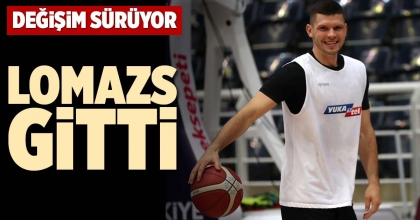 LOMAZS GİTTİ