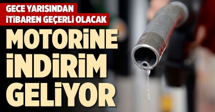 MOTORİNE İNDİRİM GELİYOR