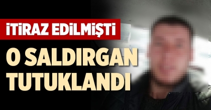 O SALDIRGAN TUTUKLANDI
