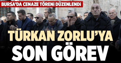 TÜRKAN ZORLU’YA SON GÖREV