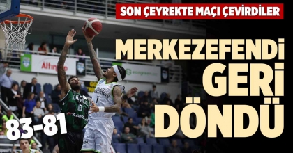 MERKEZEFENDİ GERİ DÖNDÜ