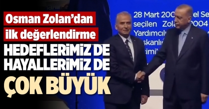 ZOLAN: HEDEFLERİMİZ DE HAYALLERİMİZ DE ÇOK BÜYÜK