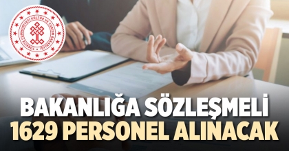SÖZLEŞMELİ 1629 PERSONEL ALINACAK