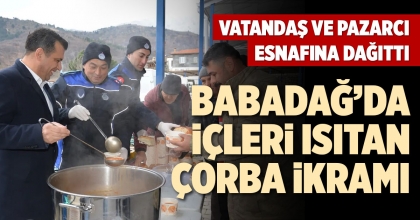BABADAĞ’DA İÇLERİ ISITAN ÇORBA İKRAMI