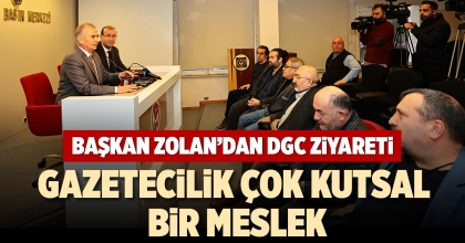 BAŞKAN ZOLAN’DAN DGC ZİYARETİ