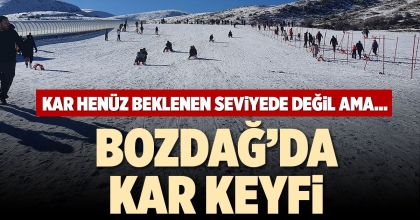 BOZDAĞ’DA KAR KEYFİ