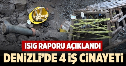 DENİZLİ’DE 4 İŞ CİNAYETİ