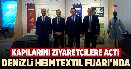 DENİZLİ HEIMTEXTIL FUARI’NDA