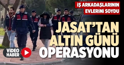 JASAT’TAN ALTIN GÜNÜ OPERASYONU