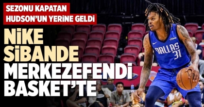 NİKE SİBANDE MERKEZEFENDİ BASKET’TE