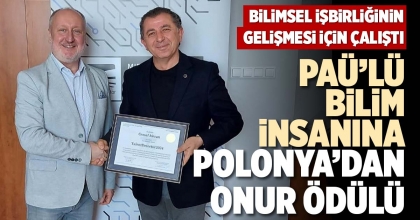 PAÜ’LÜ BİLİM İNSANINA POLONYA’DAN ONUR ÖDÜLÜ