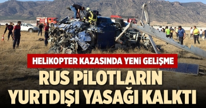 RUS PİLOTLARIN YURTDIŞI YASAĞI KALKTI