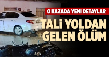 TALİ YOLDAN GELEN ÖLÜM