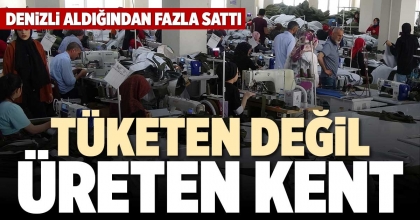TÜKETEN DEĞİL, ÜRETEN KENT