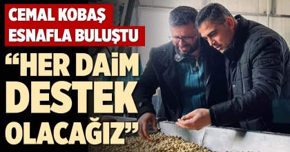 “HER DAİM DESTEK OLACAĞIZ”