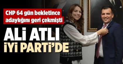 ALİ ATLI İYİ PARTİ’DE