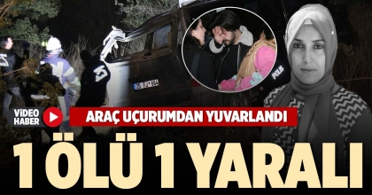 1 ÖLÜ 1 YARALI