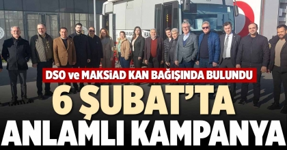6 ŞUBAT’TA ANLAMLI KAMPANYA