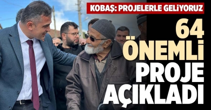 64 ÖNEMLİ PROJE AÇIKLADI
