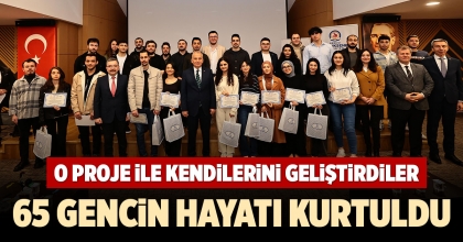 65 GENCİN HAYATI KURTULDU