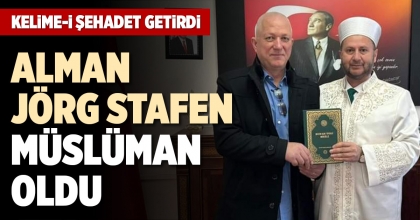 ALMAN JÖRG STAFEN MÜSLÜMAN OLDU