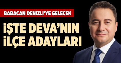 BABACAN DENİZLİ’YE GELECEK