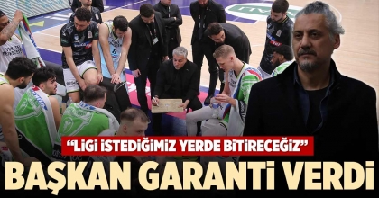 BAŞKAN GARANTİ VERDİ