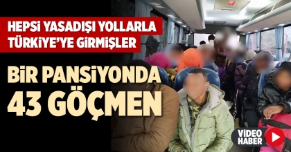 BİR PANSİYONDA 43 GÖÇMEN