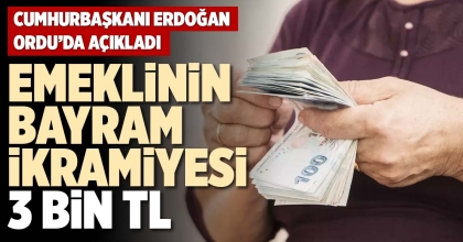 EMEKLİNİN BAYRAM İKRAMİYESİ 3 BİN TL