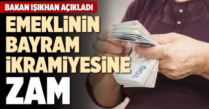 EMEKLİNİN BAYRAM İKRAMİYESİNE ZAM